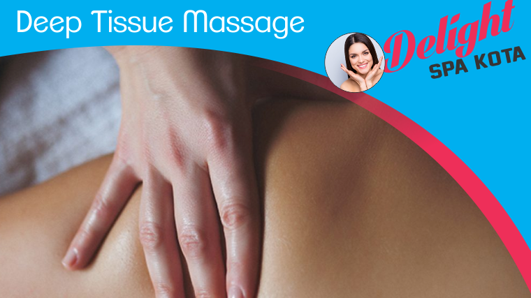 Deep Tissue Massage in kota